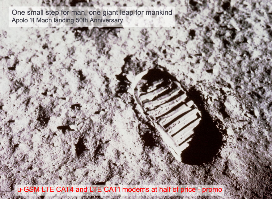 Appolo 11 Moon landing 50th anniversary - LTE CAT4 and LTE CAT1 at half prices Appolo 11 Moon landing 50th anniversary - LTE CAT4 and LTE CAT1 at half prices